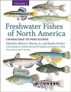 Freshwater Fishes of North America: Volume 2: Characidae to Poeciliidae (Volume 2) by Anthony A. Echelle Bernard R. Kuhajda Stephen T. Ross Melvin L. Warren Jr., Brooks M. Burr, Joseph R. Tomelleri