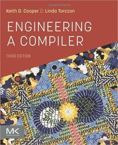 Engineering a Compiler 3rd Edition by Keith D. Cooper, Linda Torczon